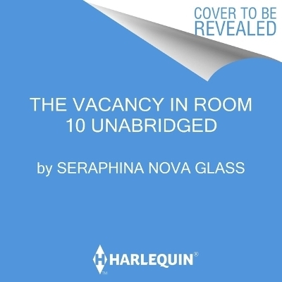 The Vacancy in Room 10 - Seraphina Nova Glass