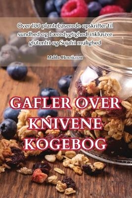 Gafler Over Knivene Kogebog -  Malthe Henriksson