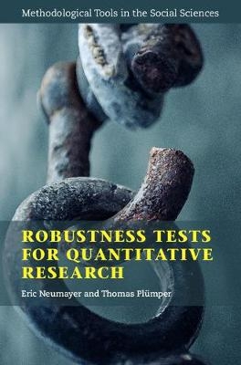 Robustness Tests for Quantitative Research -  Eric Neumayer,  Thomas Plumper
