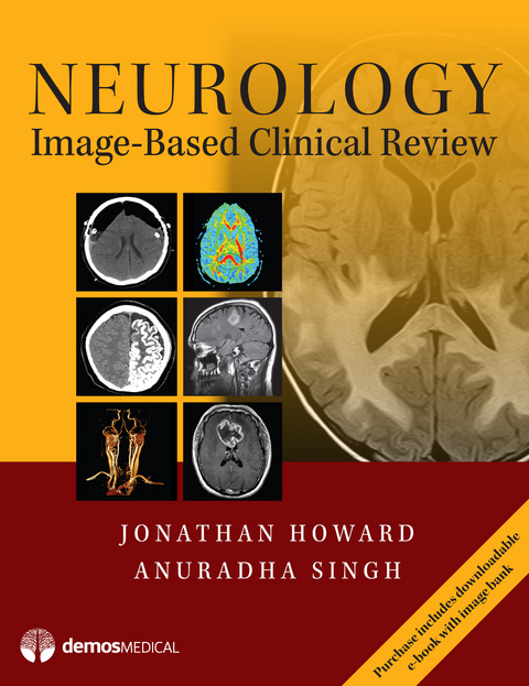 Neurology Image-Based Clinical Review - Jonathan Howard, Anuradha Singh