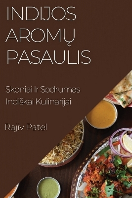 Indijos Arom&#371; Pasaulis - Rajiv Patel