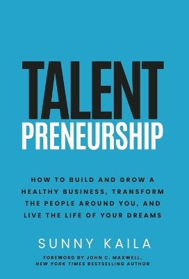 Talentpreneurship - Sunny Kaila