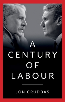 A Century of Labour - Jon Cruddas