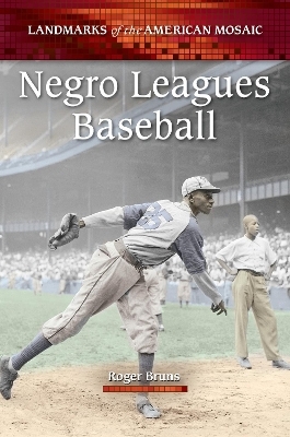Negro Leagues Baseball - Roger Bruns