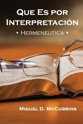 Que Es Por Interpretación - Miguel D McCubbins