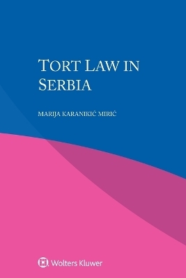 Tort Law in Serbia - Marija Karanikic Miric