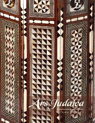 Ars Judaica: The Bar-Ilan Journal of Jewish Art, Volume 18