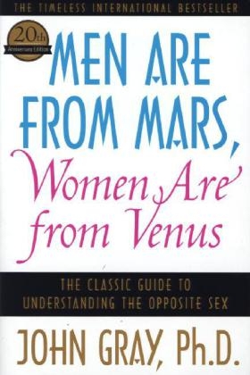 Men Are from Mars, Women Are from Venus -  John Gray