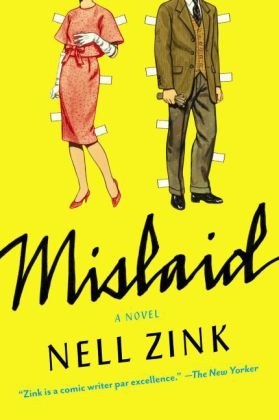Mislaid -  Nell Zink