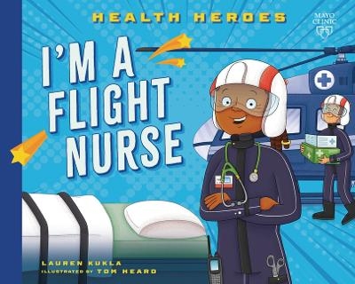 I'm a Flight Nurse - Lauren Kukla