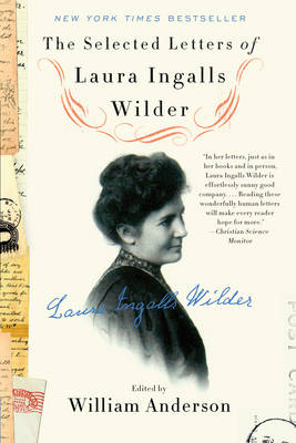 Selected Letters of Laura Ingalls Wilder -  Laura Ingalls Wilder