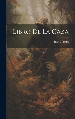 Libro de la Caza - Juan Manuel