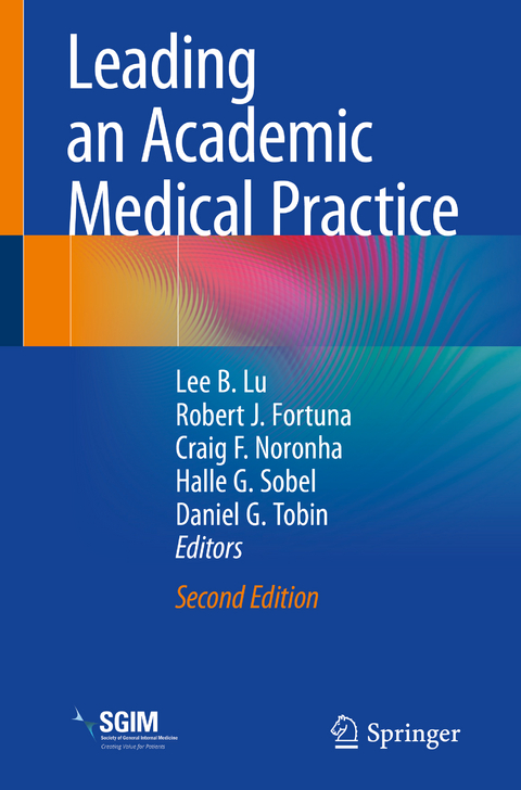 Leading an Academic Medical Practice - 