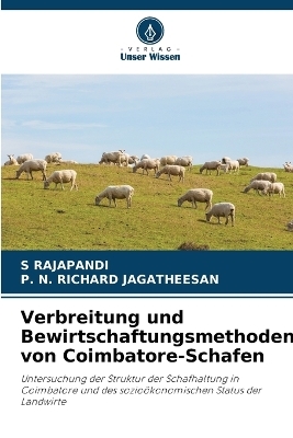 Verbreitung und Bewirtschaftungsmethoden von Coimbatore-Schafen - S RAJAPANDI, P N Richard Jagatheesan