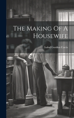 The Making Of A Housewife - 