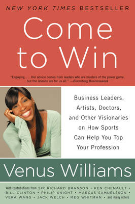 Come to Win -  Kelly E. Carter,  Venus Williams