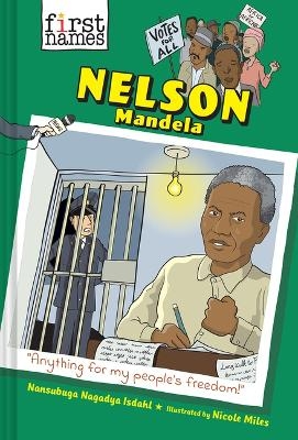 Nelson Mandela (the First Names Series) - Nansubuga Nagadya Isdahl