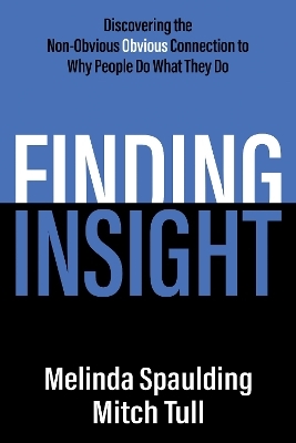 Finding Insight - Melinda Spaulding, Mitch Tull