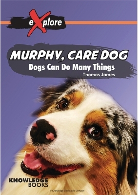 Murphy, Care Dog - Thomas James