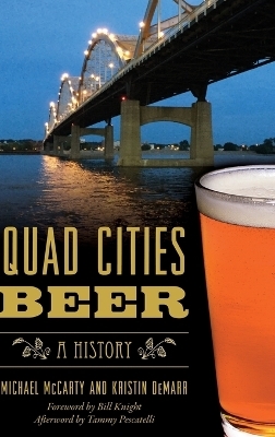 Quad Cities Beer - Michael McCarty, Kristin Demarr