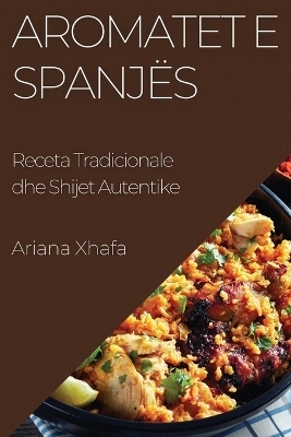 Aromatet e Spanjës - Ariana Xhafa