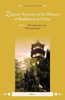 Zhipan’s Account of the History of Buddhism in China - Thomas Jülch