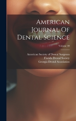 American Journal Of Dental Science; Volume 10 - 