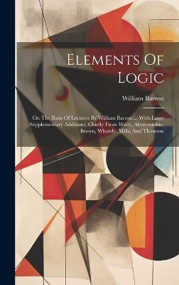 Elements Of Logic - William Barron