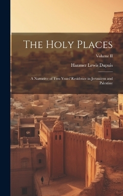 The Holy Places - Hanmer Lewis Dupuis