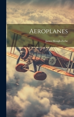 Aeroplanes - James Slough Zerbe