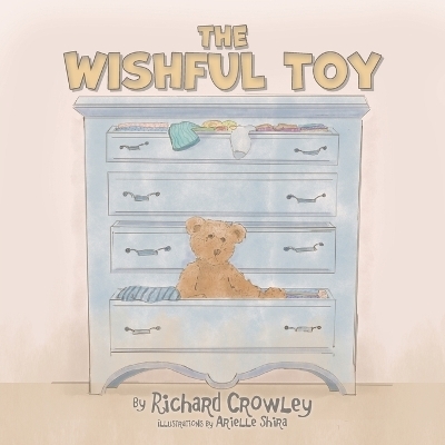 The Wishful Toy - Richard Crowley
