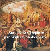 Antoine et Cleopatre, Antony and Cleopatra in French -  William Shakespeare