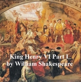 Henry VI Part 1, with line numbers -  William Shakespeare