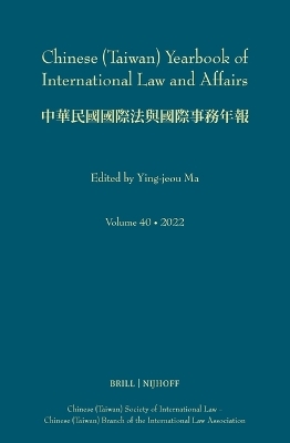 Chinese (Taiwan) Yearbook of International Law and Affairs, Volume 40, 2022 - 