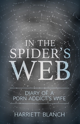 In the Spider's Web - Harriet Blanch