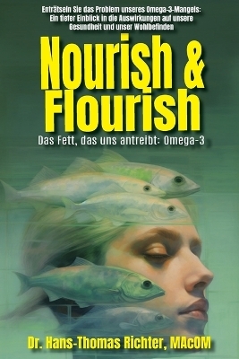 Nourish & Flourish - Hans-Thomas Richter