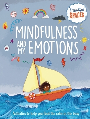 Mindfulness and My Emotions - Katie Woolley, Rhianna Watts