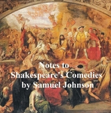 Notes to Shakespeare's Comedies -  Samuel Johnson