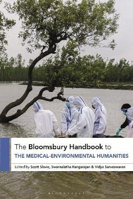 The Bloomsbury Handbook to the Medical-Environmental Humanities - 