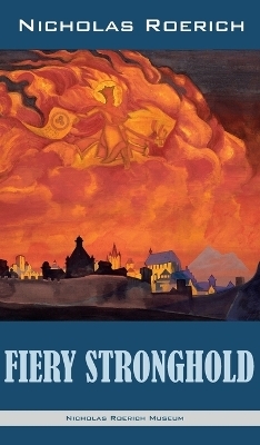 Fiery Stronghold - Nicholas Roerich