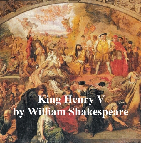 King Henry V, with line numbers -  William Shakespeare