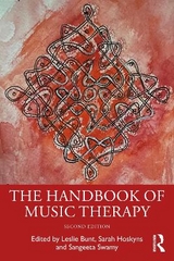 The Handbook of Music Therapy - Bunt, Leslie; Hoskyns, Sarah; Swamy, Sangeeta