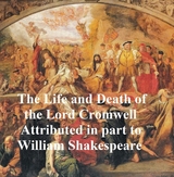 Life and Death of Lord Cromwell -  William Shakespeare