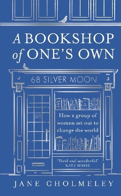 A Bookshop of One’s Own - Jane Cholmeley
