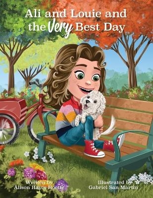 Ali and Louie and the Very Best Day - Alison Hayes Hoette
