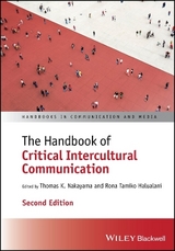 The Handbook of Critical Intercultural Communication - Nakayama, Thomas K.; Halualani, Rona Tamiko