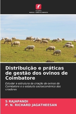 Distribuição e práticas de gestão dos ovinos de Coimbatore - S RAJAPANDI, P N Richard Jagatheesan