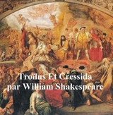 Troilus et Cressida, Troilus and Cressida in French -  William Shakespeare