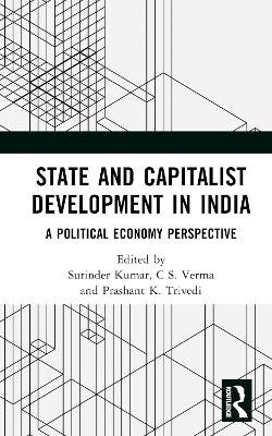 State and Capitalist Development in India - 