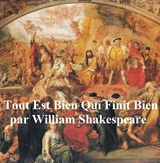 Tout Est Bien Qui Finit Bien (All''s Well that Ends Well, in French) -  William Shakespeare